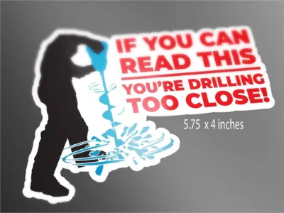 Drilling Too Close Decal